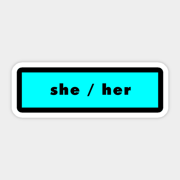 she / her - cyan Sticker by banditotees